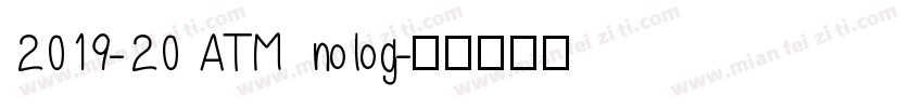 2019-20 ATM nolog字体转换
